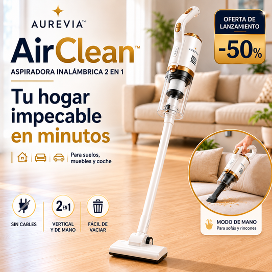 Aurevia AirClean™ | Aspiradora Inalámbrica 2 en 1